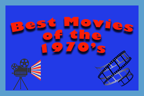13 Top Films of the 1970’s